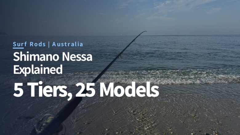 Shimano Nessa surf rods explained: five JDM tiers for Australian beaches